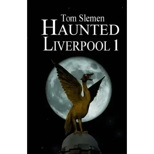 Haunted Liverpool 1