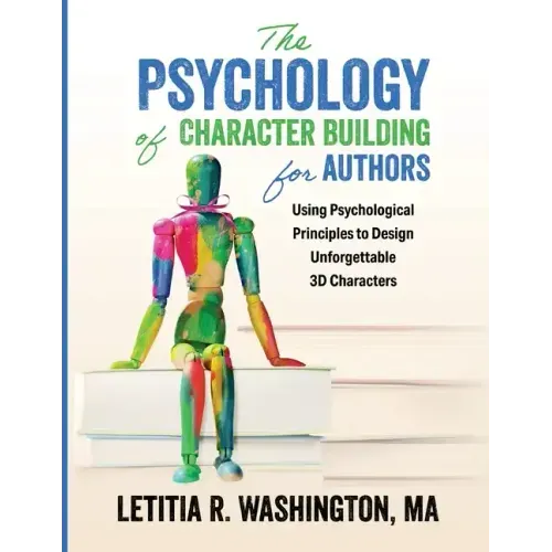 The Psychology of Character Building for Authors