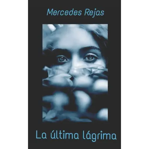 La última lágrima