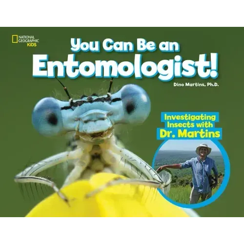 You Can Be an Entomologist: Investigating Insects with Dr. Martins