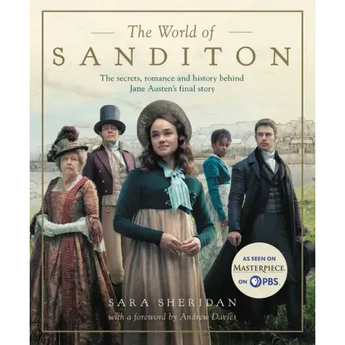 The World of Sanditon: The Official Companion