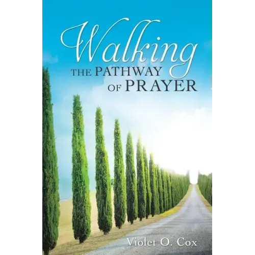 Walking the Pathway of Prayer
