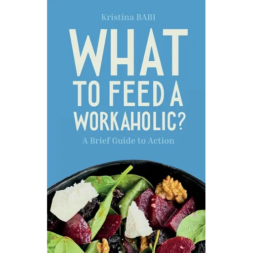 What to Feed a Workaholic?