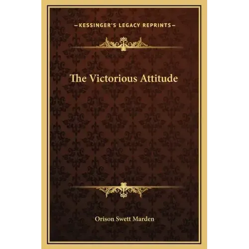 The Victorious Attitude