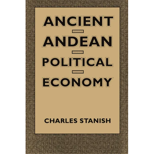 Ancient Andean Political Economy