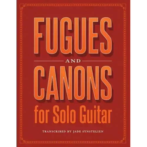 Fugues and Canons for Solo Guitar