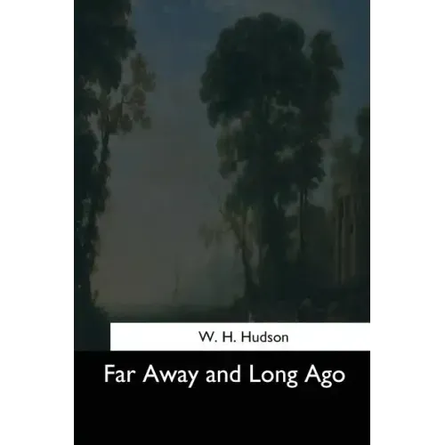 Far Away and Long Ago