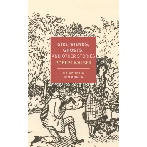 Girlfriends, Ghosts, and Other Stories