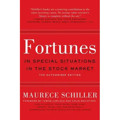 Fortunes in Special Situations in the Stock Market: The Authorized Edition