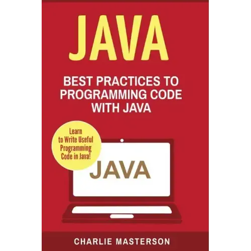 Java: Best Practices to Programming Code with Java