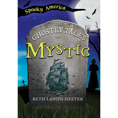 The Ghostly Tales of Mystic