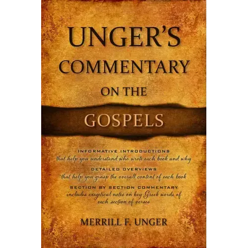 Unger's Commentary on the Gospels