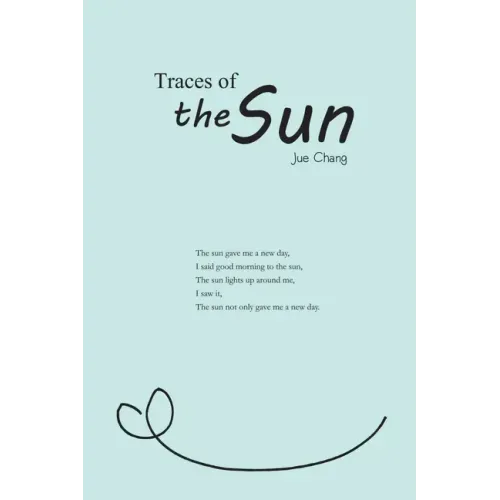 Traces of the Sun: 太陽的軌跡(國際英文版)