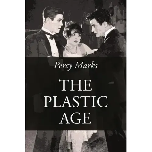The Plastic Age