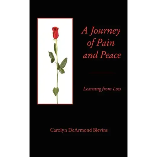 A Journey of Peace and Pain: Learning from Loss