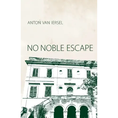 No Noble Escape