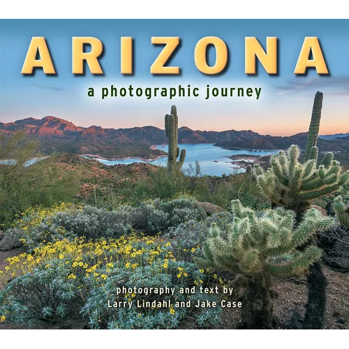 Arizona: A Photographic Journey