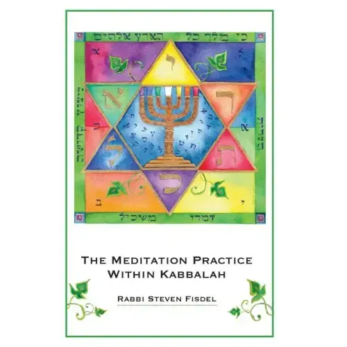 The Meditation Practice Within Kabbalah