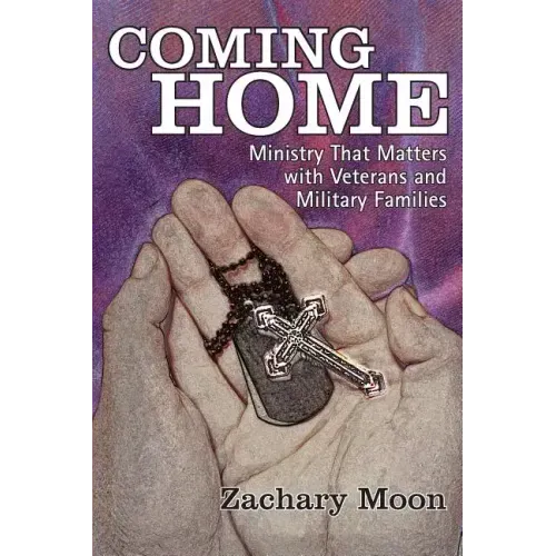 Coming Home: Ministry That Matters with Veterans and Military Families