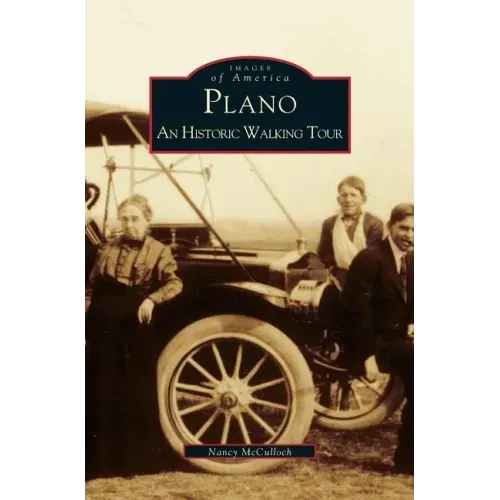 Plano: An Historic Walking Tour
