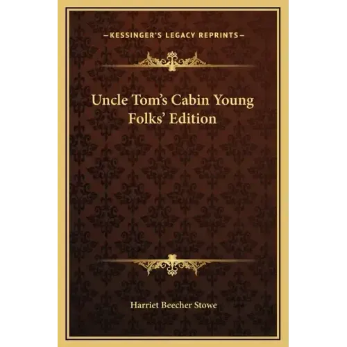 Uncle Tom's Cabin Young Folks' Edition