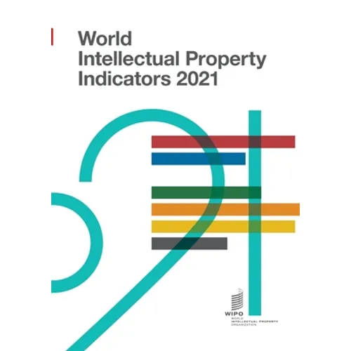World Intellectual Property Indicators 2021