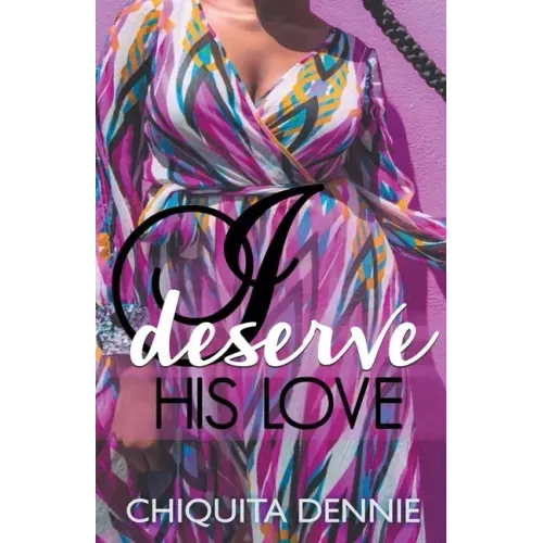I Deserve His Love