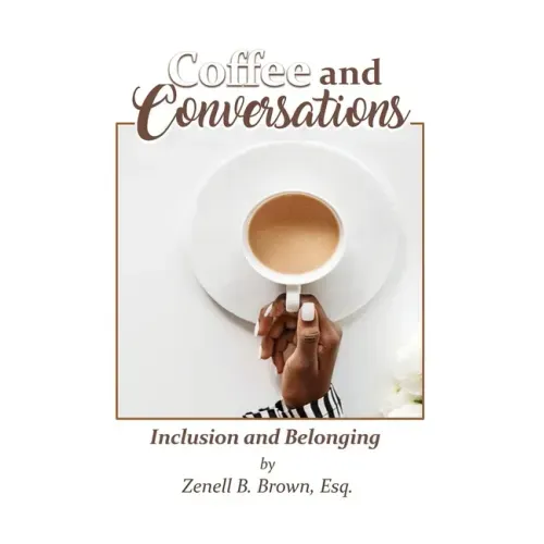 Coffee and Conversations: Inclusion and Belonging
