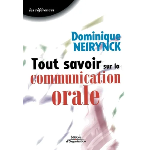 Tout savoir sur la communication orale