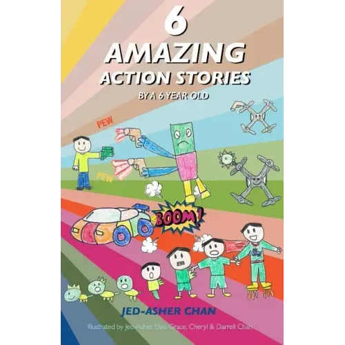 6 Amazing Action Stories by a 6 year old