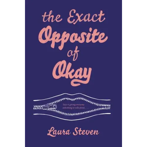 The Exact Opposite of Okay