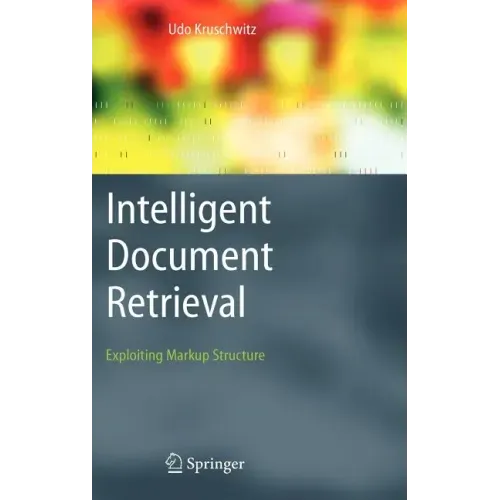 Intelligent Document Retrieval: Exploiting Markup Structure