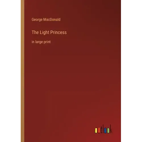 The Light Princess: in large print