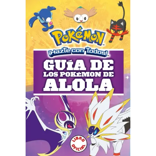 Guía de Los Pokémon de Alola / Pokémon: Alola Region Handbook