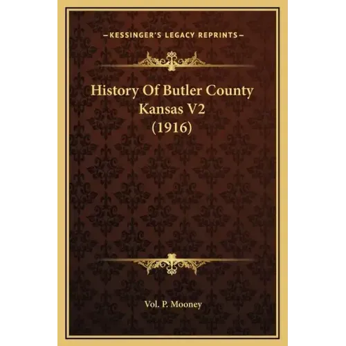 History Of Butler County Kansas V2 (1916)