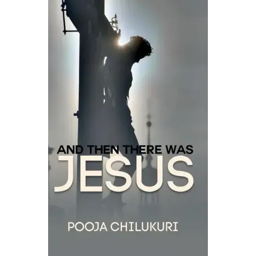 And Then There Was Jesus