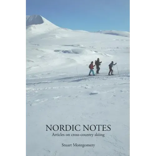 Nordic Notes: Articles on cross-country skiing