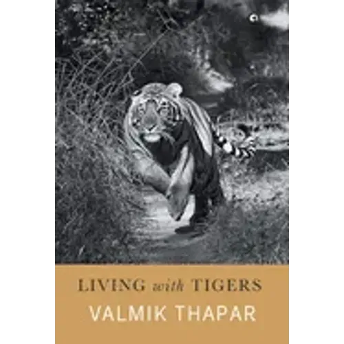 Living with Tigers