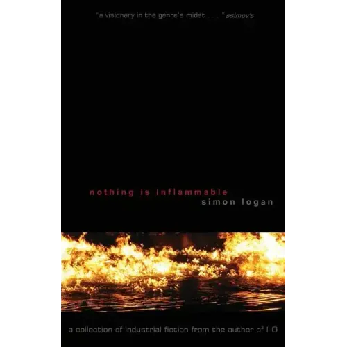 Nothing Is Inflammable