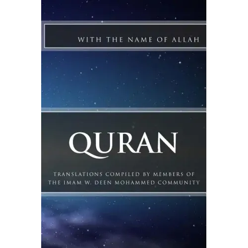 Quran: Translations Compiled by Members of the Imam W.D. Mohammed Community