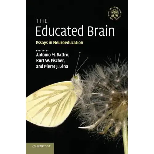 The Educated Brain: Essays in Neuroeducation