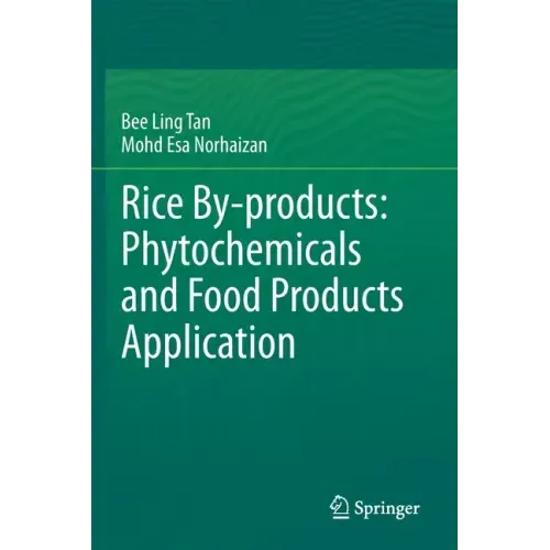Rice By-Products: Phytochemicals and Food Products Application