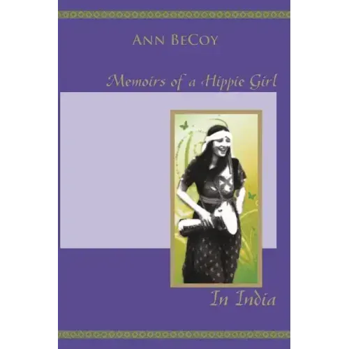 Memoirs of Hippie Girl in India