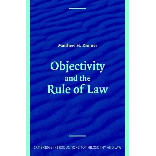 Objectivity and the Rule of Law