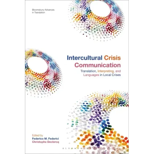 Intercultural Crisis Communication: Translation, Interpreting and Languages in Local Crises