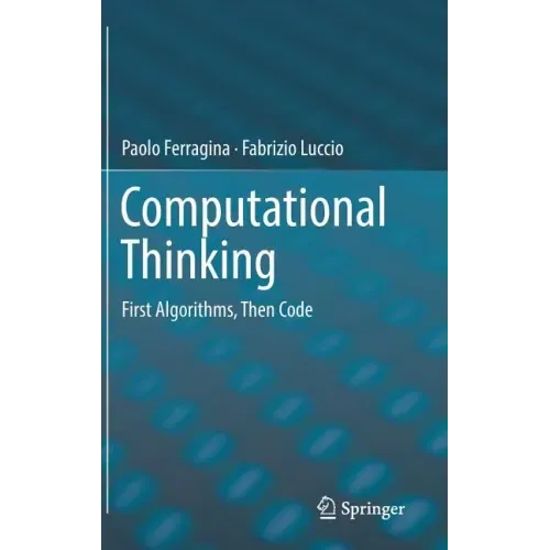 Computational Thinking: First Algorithms, Then Code