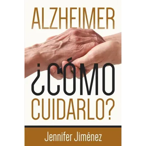 Alzheimer: ¿Cómo Cuidarlo?