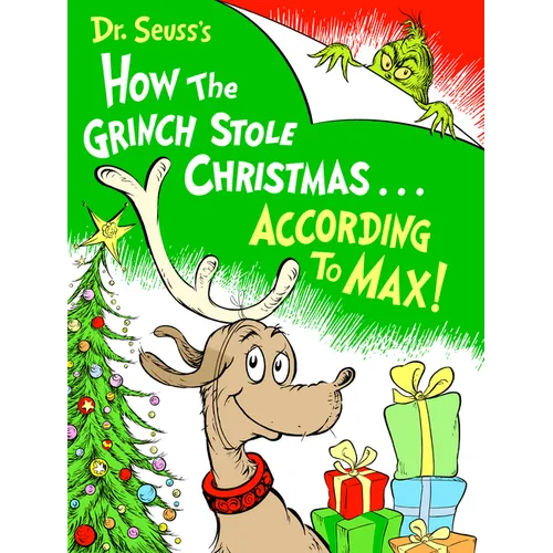 Dr. Seuss's How the Grinch Stole Christmas... According to Max
