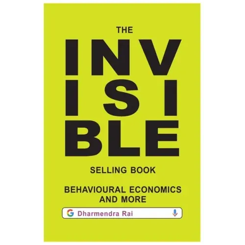 The Invisible Selling Book, Behavioural Economics & More
