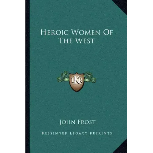 Heroic Women of the West